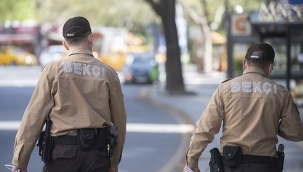 81 ilde 3 bin 250 bekçisi alınacak