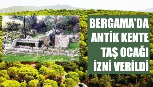 Antik kentin bulunduğu alana taş ocağı izni verildi