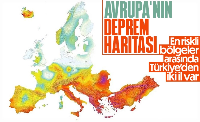 Avrupa'nın deprem haritası: İstanbul ve İzmir de var