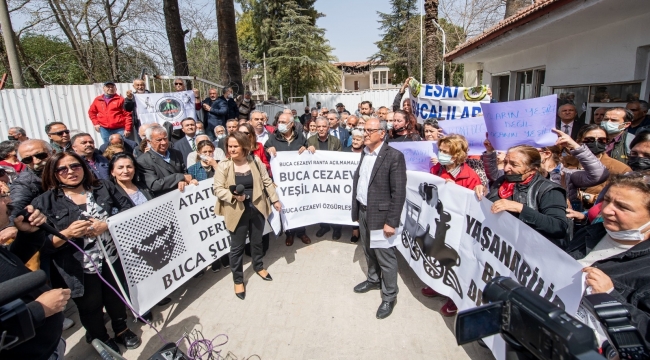 "Buca Cezaevi alanı ranta teslim edilemez"