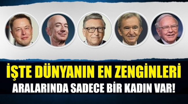 Dünyanın en zenginleri listesi açıklandı