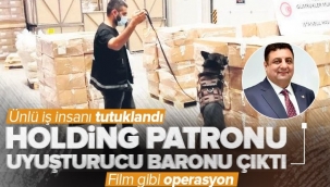 Holding patronu uyuşturucudan tutuklandı