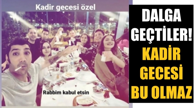 Kadir gecesinde alkollü alem yaptılar