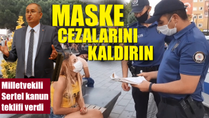 Sokağa çıkma yasağı ve maske cezalarının iptali için kanun teklifi