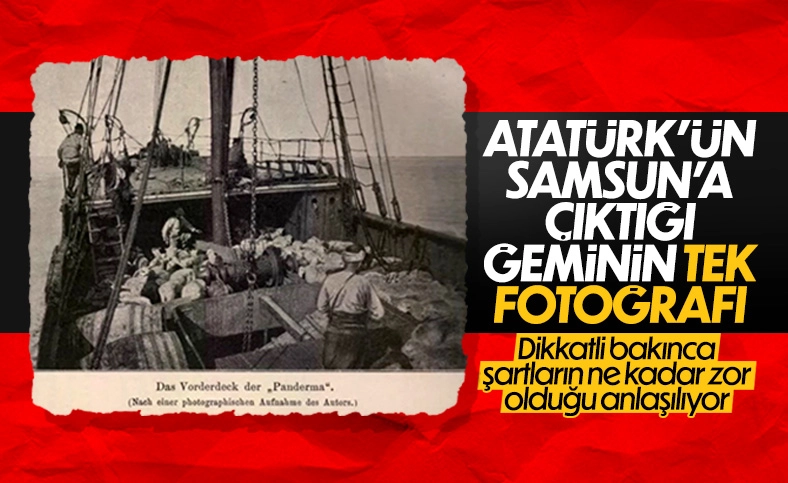 Atatürk'ün Samsun'a çıktığı geminin içinden tek fotoğraf