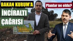 İnciraltı planlarını bir an önce hazırlayın