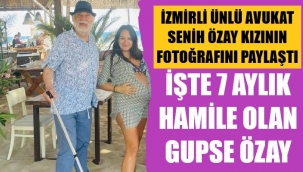 İzmirli ünlü avukat, kızı Gupse Özay'ın hamilelik fotoğrafını paylaştı