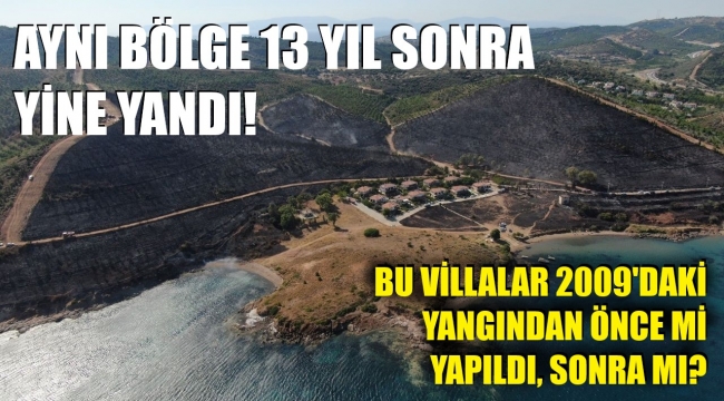 13 yıl önce yandığında bu evler var mıydı?