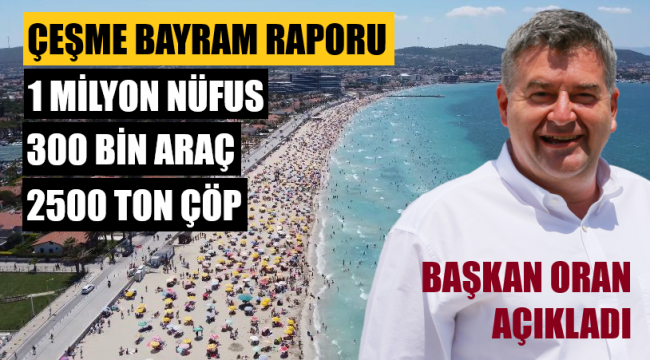 Çeşme bayram raporu: 1 milyon nüfus, 300 bin araç, 2500 ton çöp