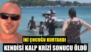 İki çocuğu boğulmaktan kurtardı, kendisi boğuldu! İşte üzücü anlar