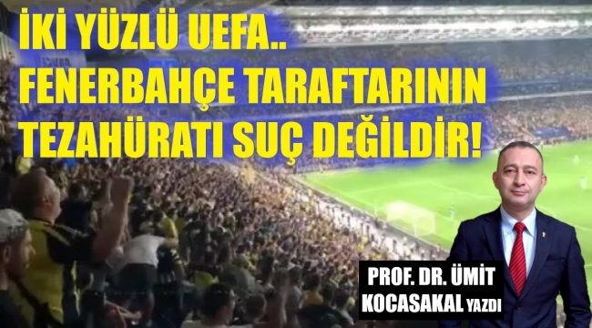 UEFA'nın Fenerbahçe'ye soruşturma açması rezalettir!