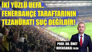 UEFA'nın Fenerbahçe'ye soruşturma açması rezalettir!