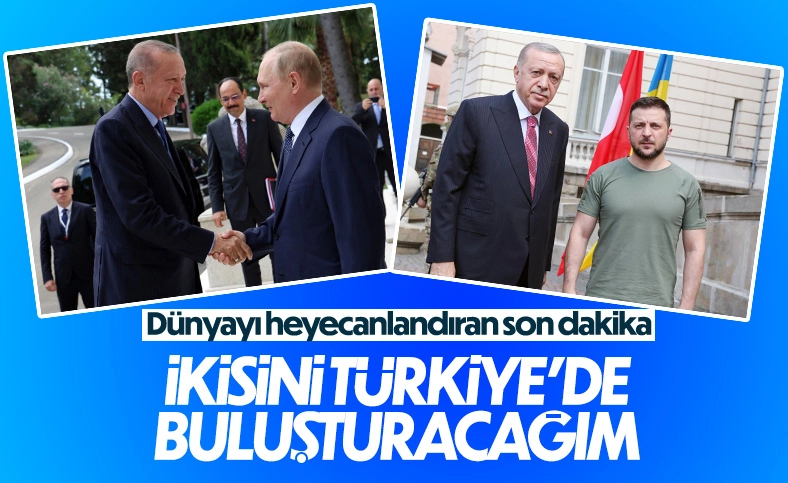 Cumhurbaşkanı Erdoğan açıkladı: Amacımız Putin ve Zelensky'i buluşturmak