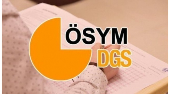 DGS tercih işlemleri başladı! DGS tercihleri nasıl ve nereden yapılacak?