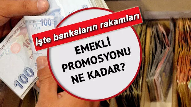 Emekliye promosyon! 7 bin 750 liraya ulaştı