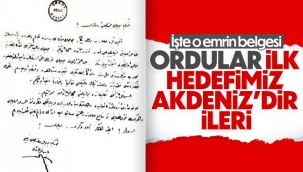 İşte Atatürk'ün verdiği o emir