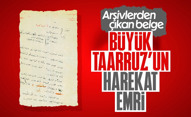 İşte Büyük Taarruz'un harekat emri