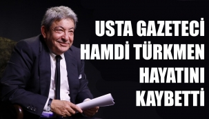 İzmir'in usta gazetecisi Hamdi Türkmen vefat etti