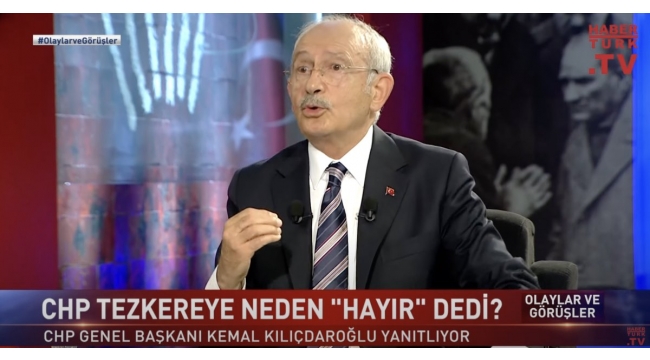 Kemal Kılıçdaroğlu: Bundan sonraki tüm tezkerelere hayır diyeceğiz