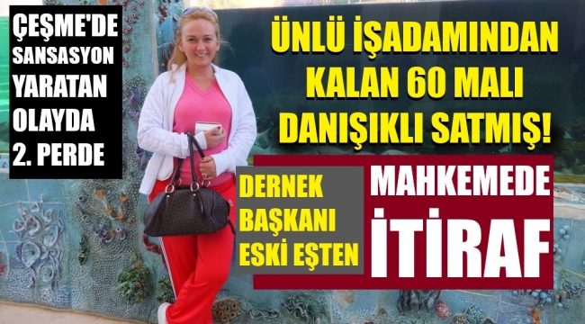 Ünlü derneğin başkanı, mahkemede itiraf etti, mallarını geri aldı