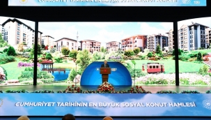 Cumhuriyet tarihinin en büyük sosyal konut projesinin detayları
