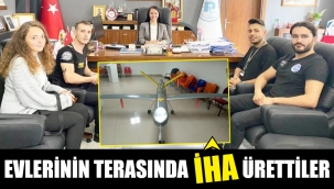 Evlerinin terasında İHA ürettiler