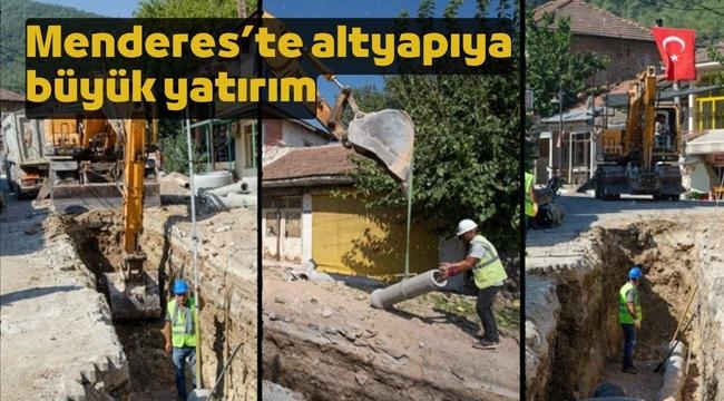 Menderes'te altyapıya büyük yatırım