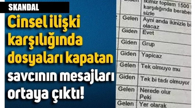 Savcının mesajları: Grup mu yapacağız