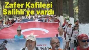 Zafer Kafilesi Salihli'ye vardı
