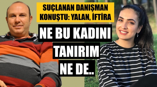 "Ne o kadını tanırım, ne de bu iddialar doğru"