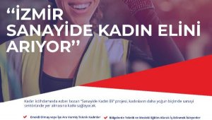 Sanayide kadın istihdamını artıracak proje için başvurular alınmaya başladı