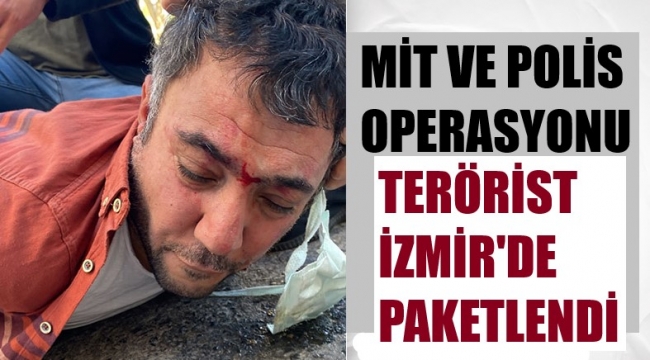 Terörist İzmir'de böyle yakalandı