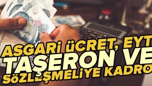 Bakandan asgari ücret, kadro ve EYT açıklaması