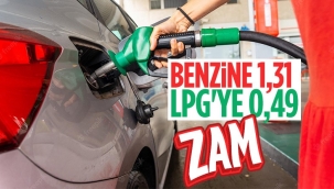 Benzin ve otogaza zam