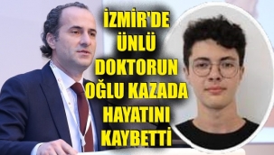 Ünlü doktorun evlat acısı