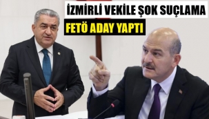 CHP İzmir milletvekiline ağır suçlama: FETÖ'nün adamı