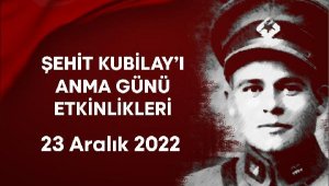 Devrim şehidi Kubilay, konser, panel ve film gösterimiyle anılacak