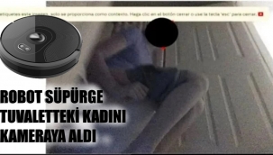 Robot süpürge tuvalete giren kadını kameraya çekti