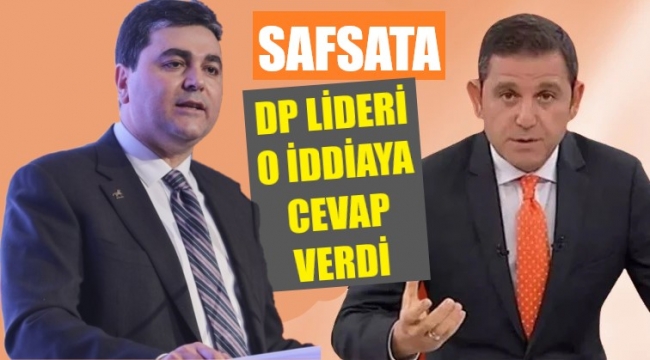 DP Genel Başkanı, Fatih Portakal'ın iddiasına 'safsata' dedi