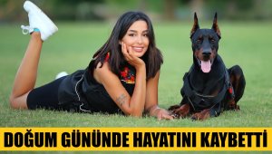 Ünlü köpek eğitmeni genç kız doğum gününde yakın arkadaşıyla öldü