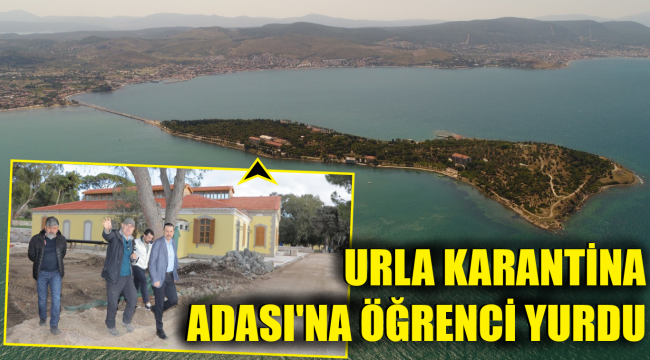 Urla Karantina Adası'nda restorasyon Nisan ayında tamam
