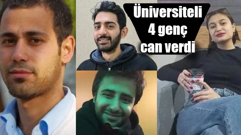 İzmir'de okuyan 4 öğrenci hayatını kaybetti