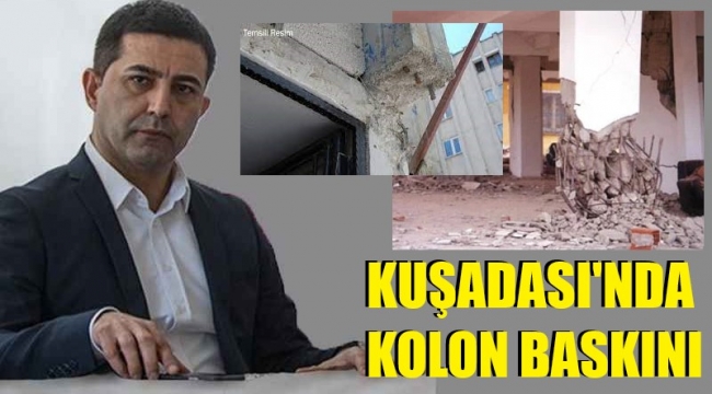 Kuşadası'nda kolon kesenlere operasyon!