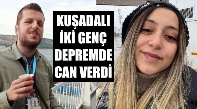 Kuşadası'ndan iki rehber enkaz altında hayatını kaybetti