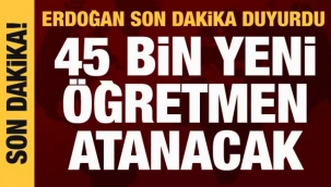 45 bin yeni öğretmen alınacak