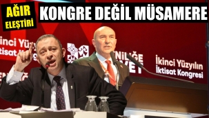 CHP'li Kocasakal'dan İktisat Kongresi için benzetme: Müsamere