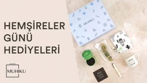 En özel Hemşireler Günü hediyeleri