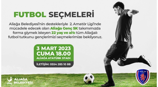 Futbol tutkunu Aliağalı gençler yeteneklerini gösterecek