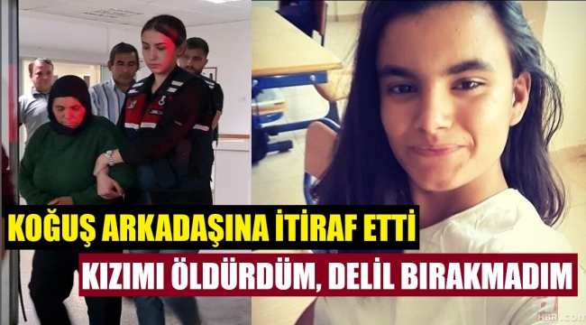 Kızını öldüren anne, cinayeti koğuş arkadaşına itiraf etti