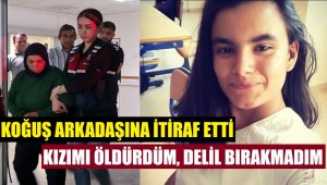 Kızını öldüren anne, cinayeti koğuş arkadaşına itiraf etti